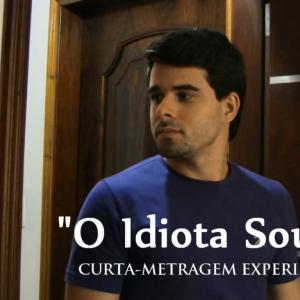 Film THE IDIOT IS ME Written and Directed by Gustavo Goulart wwwyoutubecomwatch?v47kKoeVgxA8hd1