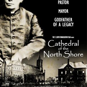 Theatrical Poster for Cathedral of the North Shore