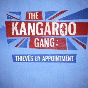 PRODUCER OF THE KANGAROO GANGTHIEVES BY APPOINTMENT