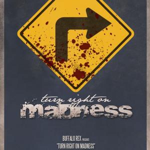 Turn Right on Madness (2014)