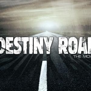 Upcoming movie Destiny Road
