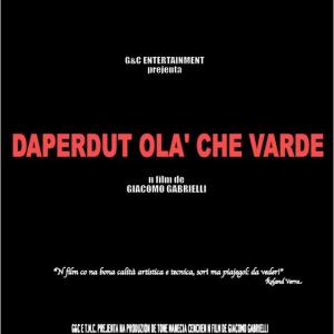 'Daperdut olà che varde' (2005) movie poster.
