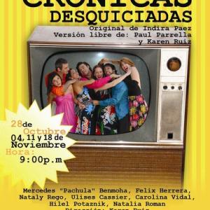 Theater play Crnicas Desquiciadas  year 2009 Deranged Chronics