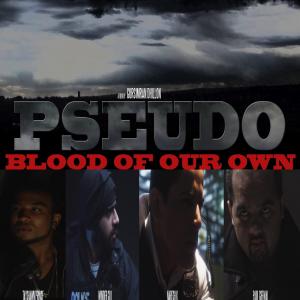Pseudo-Blood Of Our Own