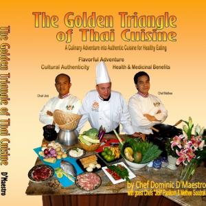 The Golden Triangle of Thai Cuisine Chef Dom's Newest Cookbook.