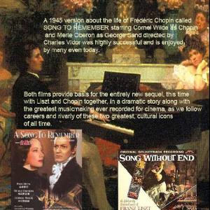 LISZT & CHOPIN IN PARIS synthesizes two highly successful film SONG TO REMEMBER and SONG WITHOUT END from the 40'ies and 60'ies into high-power drama about the lives, career, friendship and rivalry between two greatest piano virtuosos of all time Frederic Chopin and Franz Liszt.