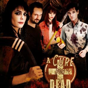 Official poster for the Web TV series A Cure For Dead