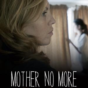 Ellie Turner and Lizeth Ribo in Mother No More 2016