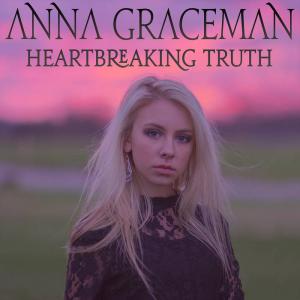 Anna Graceman  Heartbreaking Truth