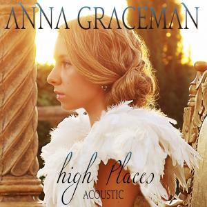 Anna Graceman - High Places