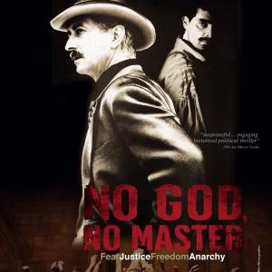 David Strathairn Mike Bacarella Edoardo Ballerini David Darlow Mario Di Donato Richard Ganoung Sam Witwer Lee Ernst Alessandro Mario Tom Bruno David Crane Darren Elliot Fulsher Jeff DuJardin Scott Annala Dan Cotrone Danny Feltman Arturo De La Mesa and Paul Bertling in No God No Master 2013