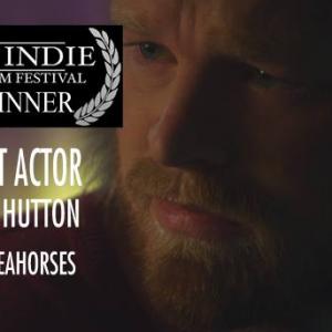 WOO HOO! Best Actor at the LA Indie Film Fest!