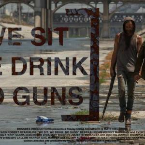 Film Poster We Sit We Drink No Guns
