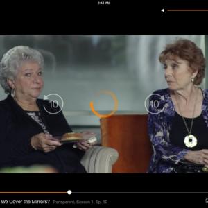 Amazon TV Series TRANSPARENT Season 1 Episode 10 Why Do We Cover The Mirrors? From right GAIL SILVER and Bryna Weiss
