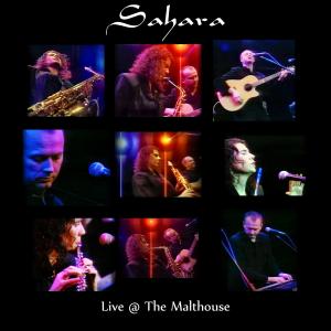 Sahara 'Live @ The Malthouse' CD Cover