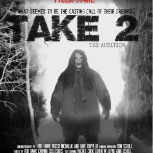 Promo poster for Take 2 The Audition starring Tyler Mane and myself A very talented cast!