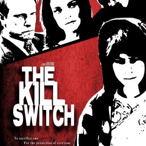 Official One Sheet  THE KILL SWITCH 2014