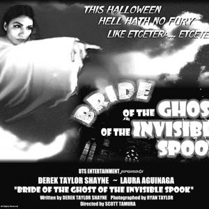 Bride of the Ghost of the Invisible Spook