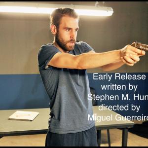 My short crimethriller Early Release has been filmed by Emmy Award winning director Miguel Guerreiro