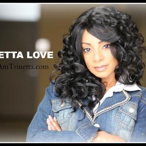 Trinetta Love is a singersongwriter Actress Host  Entertainer! Youve seen her on VH1 Behind the Music interviewing 50 Cent Website wwwiAmTrinettacom Youtube wwwYoutubecomiamtrinetta Email TeamTrinettayahoocom