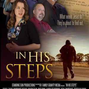 Official poster for In His Steps featuring Rachel Seabrook Rebekah Cook Rich Swingle Samuel Carr Stacey Bradshaw Available on DVD httpwwwinhisstepsmoviecom