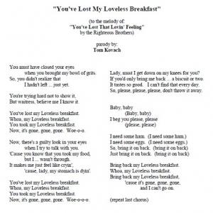 If you visit the Nashville area, a popular place is the Loveless Café. This spoof song won their approval.