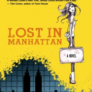 Book cover to LOST IN MANHATTAN a novel by Moreen Littrell released Dec 2011 on Amazon