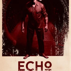 Official poster for Echo written and directed by Sam Walker