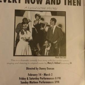 Stage Play EVERY NOW AND THEN written by Elizabeth Holland aunt of singer Chante Moore