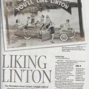 Article about the release and premiere of the documentary You'll Like Linton: Memories of a Small Town & Its Treasures...winner of 5 Telly Awards in 2007
