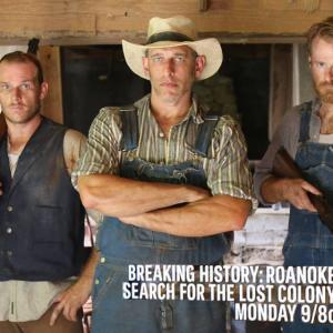 Making the premiere on Historys Roanoke Search for the Lost Colony