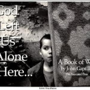 God Left Us Alone Here, a book of war. Published in 1997.