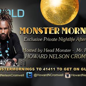 MONSTER MORNINGS Exclusive Nightlife After Party Series