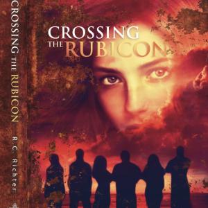 Crossing the Rubicon By RC Richter 2012