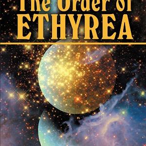 Cover for Book Two of the Order of Ethyrea Series