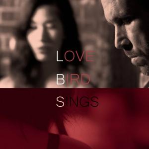 Movie poster for Love Bird Sings with Gabriel Lee and Rea Eang