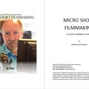 Micro Short Filmmaking book by Robert David Duncan