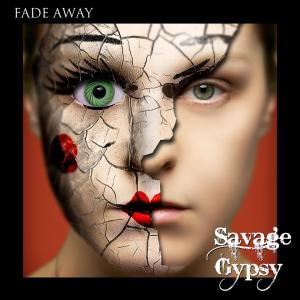 Savage Gypsy Cover Art  Fade Away