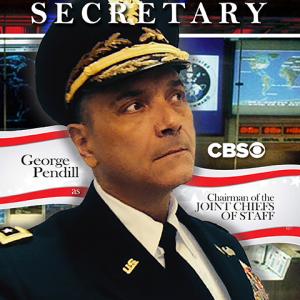CBS MADAM SECRETARY with George Pendill as The Chairman of the Joint Chiefs of Staff