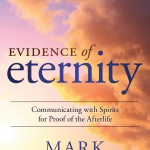 Evidence of Eternity by Mark Anthony the Psychic Lawyer®