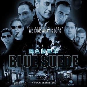 Poster for Blue Suede I play the role of Pretty Johnny Pizzano