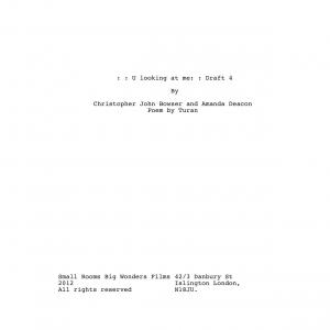 Cover from the final draft of the U Lookin at Me? script, written by Christopher Nicol Bowser, Amanda Deacon and Turin Webb (poem)