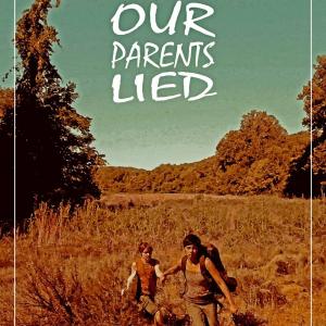 Our Parents Lied Movie Poster