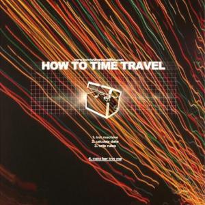 Teaser Poster 'How To Time Travel': SCI-FI