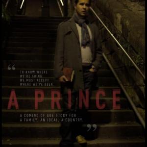 A Prince Directed by Christopher Sellers Featuring Darren Gallagher as AJ
