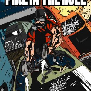 Cover of the new title from KNIFE IN TEXAS COMICS Fire In The Hole INKED by Darren Gallagher