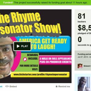 The Rhyme Impersonator Show successful 2nd time 8510 Funding on Kickstarter!  2012