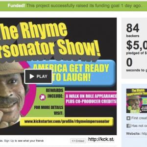 The Rhyme Impersonator Show successful 5K Funding on Kickstarter!  2012
