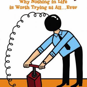Shaun Broyls published book Just Give Up Why Nothing in Life is Worth Trying at AllEver