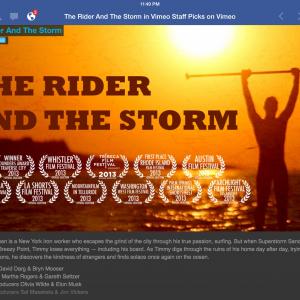 The Rider and The Storm Film Festival Entries and Showings  awards and honourable mentions  including win at TriBeCa